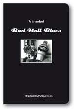 Bad Hall Blues