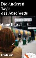 Die anderen Tage des Abschieds