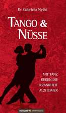 Tango & Nusse: Die Jungfrau Und Der Kriegerkonig