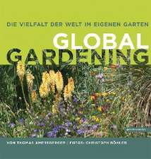 Die Vielfalt der Welt im eigenen Garten