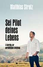 Sei Pilot deines Lebens