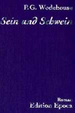 Sein und Schwein