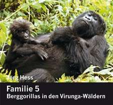 Familie 5. Berggorillas in den Virunga-Wäldern