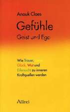 Gefühle, Geist und Ego