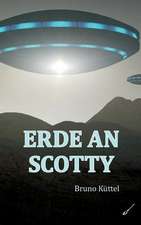 Erde an Scotty