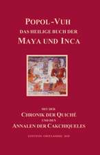 Popol-Vuh, das Heilige Buch der Maya und Inca