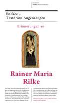 Erinnerungen an Rainer Maria Rilke