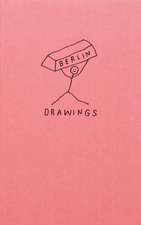 Berlin Drawings