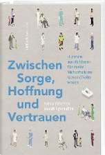 Zwischen Sorge, Hoffnung und Vertrauen