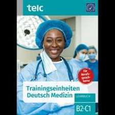 Trainingseinheiten telc Deutsch Medizin