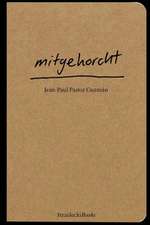 mitgehorcht
