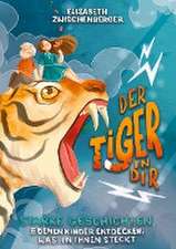 Der Tiger in dir