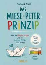 Das Miesepeter-Prinzip