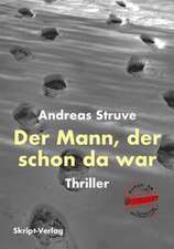 Der Mann, der schon da war
