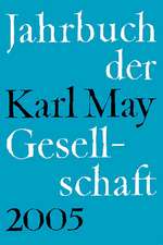 Jahrbuch der Karl-May-Gesellschaft 2005. Band 42