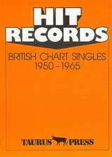 Hit Records. British Chart Singles 1950 - 1965