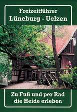 Freizeitführer Lüneburg - Uelzen