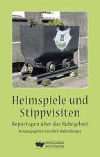 Heimspiele und Stippvisiten