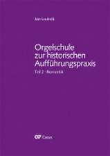 Orgelschule zur historischen Aufführungspraxis