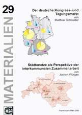 Der Deutsche Kongress- U. Tagungsmarkt/St Dtenetze ALS Perspektive Der Interkommunalen Zusammenarbeit: Full Score