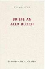 Briefe an Alex Bloch