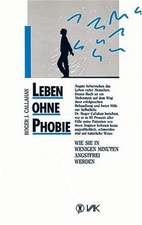 Leben ohne Phobie