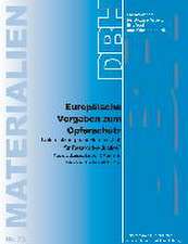 Europäische Vorgaben zum Opferschutz Unterstützung oder Hemmschuh für Restorative Justice?