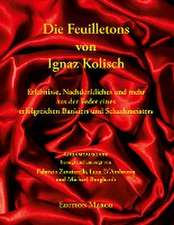 Die Feuilletons von Ignaz Kolisch