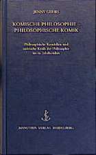 Komische Philosophie - Philosophische Komik