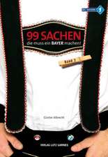 99 Sachen, die muss ein Bayer machen! 02