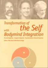 Transformation of the Self with Bodymind Integration