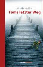 Toms letzter Weg