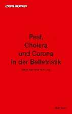 Pest, Cholera und Corona in der Belletristik