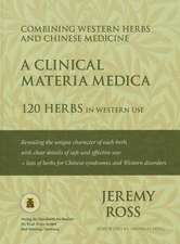 A Clinical Materia Medica - 120 Herbs in Western Use