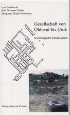 Gesellschaft von Olduvai bis Uruk