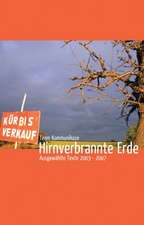 Hirnverbrannte Erde