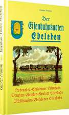 Der Eisenbahnknoten Ebeleben