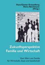 Zukunftsperspektive Familie und Wirtschaft