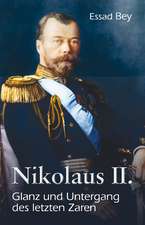 Nikolaus II. Glanz Und Untergang Des Letzten Zaren: Eine Vergleichende Untersuchung Der Zeitlehre Von W. Dilthey Und H. Bergson Unter Besonderer Berucksichtigung Von Kant