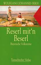 Reserl mit'n Beserl