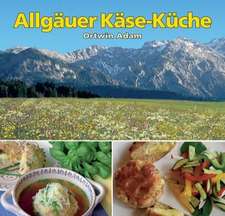 Allgäuer Käse-Küche