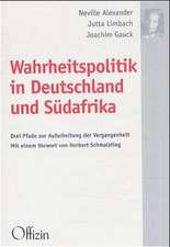 Wahrheitspolitik in Deutschland und Südafrika