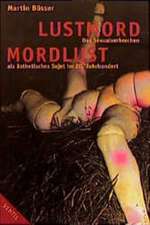 Lustmord - Mordlust