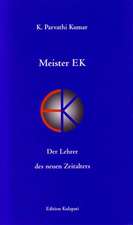 Meister EK - Der Lehrer des neuen Zeitalters