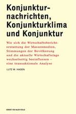 Konjunkturnachrichten, Konjunkturklima und Konjunktur