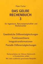 Das Gelbe Rechenbuch 03. Gewöhnliche Differentialgleichungen, Funktionentheorie, Integraltransformationen, Partielle Differentialgleichungen