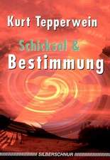 Schicksal und Bestimmung