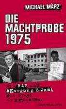 Die Machtprobe 1975