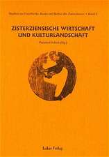 Zisterziensische Wirtschaft und Kulturlandschaft