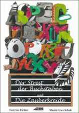 Der Streit der Buchstaben /Die Zauberkreide